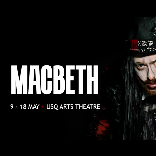 Introducing Macbeth – USQ Macbeth 2019